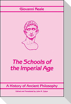 A History of Ancient Philosophy IV: The Schools of the Imperial Age