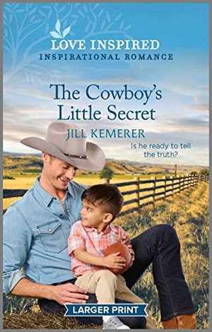Kemerer, Jill. The Cowboy's Little Secret. Harlequin, 2023.