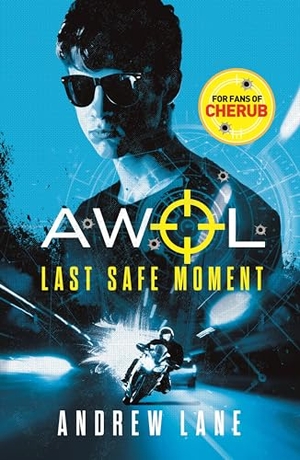 Lane, Andrew. AWOL 2: Last Safe Moment. Bonnier Books Ltd, 2018.