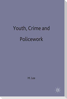 Youth Crime and Police Work
