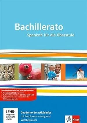 Bachillerato. Cuaderno de actividades mit Mediensammlung und Vokabeltrainer Klasse 11-13 - Cuaderno de actividades mit Mediensammlung und Vokabeltrainer Klasse 11-13. Klett Ernst /Schulbuch, 2013.