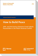 How to Build Peace