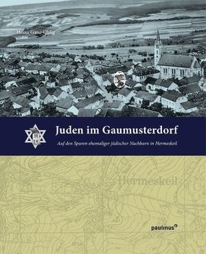 Ganz-Ohlig, Heinz. Juden im Gaumusterdorf - Auf den Spuren ehemaliger jüdischer Nachbarn in Hermeskeil. Paulinus Verlag, 2026.