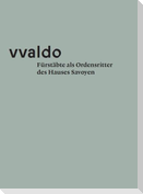 Fürstäbte als Ordensritter des Hauses Savoyen (vvaldo - vademecum V)