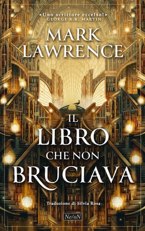 Lawrence, Mark. Il libro che non bruciava. Ne/oN, 2025.