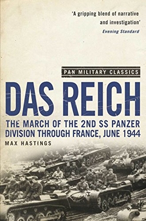 Hastings, Max. Das Reich - The March of the 2nd SS Panzer Division Through France, June 1944. Macmillan Publishers Int Ltd - MDL, 2009.