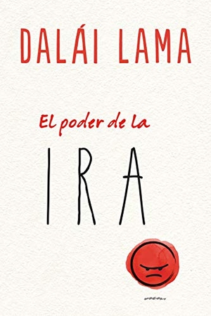 Lama, Dalai / Noriyuki Ueda. Poder de la Ira, El. Urano, 2020.