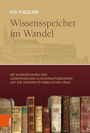 Fiedler, Pia. Wissensspeicher im Wandel - Die Auswirkungen der josephinischen Klosteraufhebungen auf die Universitätsbibliothek Graz. Boehlau Verlag, 2025.