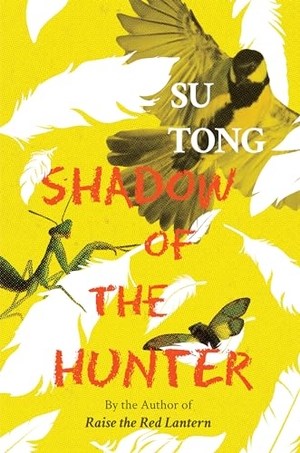 Tong, Su. Shadow of the Hunter. ACA Publishing Limited, 2021.