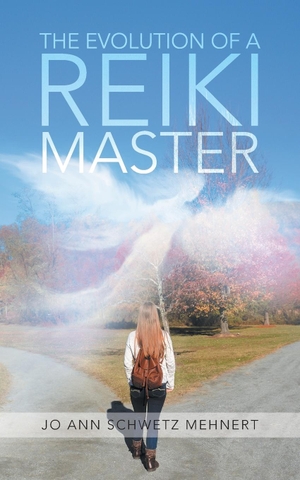 Mehnert, Jo Ann Schwetz. The Evolution of a Reiki Master. AuthorHouse, 2017.