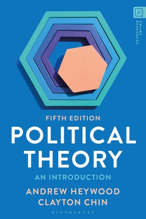 Heywood, Andrew / Clayton Chin. Political Theory - An Introduction. Bloomsbury 3PL, 2023.