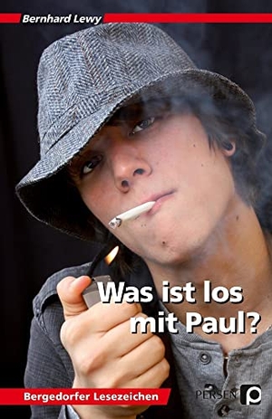Lewy, Bernhard. Was ist los mit Paul? - 7. bis 9. Klasse. Persen Verlag i.d. AAP, 2013.