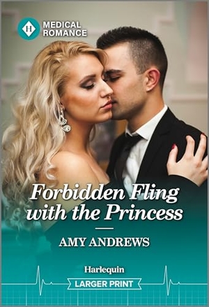 Andrews, Amy. Forbidden Fling with the Princess. Harlequin, 2025.