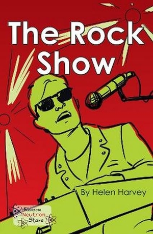Harvey Helen / Helen Harvey. The Rock Show. Ransom Publishing, 2019.