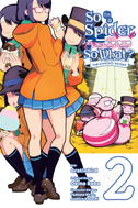 So I'm a Spider, So What? the Daily Lives of the Kumoko Sisters, Vol. 2