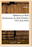 Additions Au Petit Dictionnaire de Droit Octobre 1913