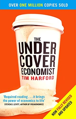 Harford, Tim. The Undercover Economist. Little, Brown Book Group, 2007.