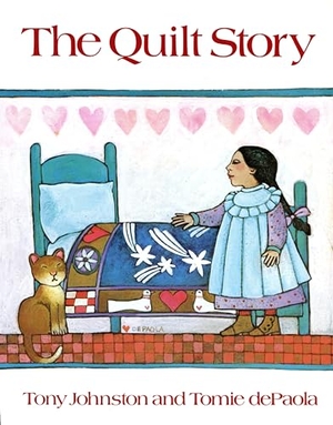 Johnston, Tony. The Quilt Story. Penguin Young Readers Group, 1996.