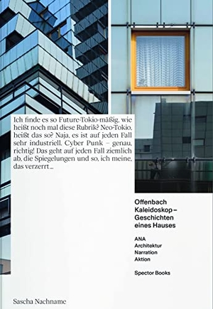 Engelke, Jan / Lukas Fink. Offenbach Kaleidoskop - Geschichten eines Hauses. Spector Books, 2022.