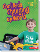Cool Kids Changing the World