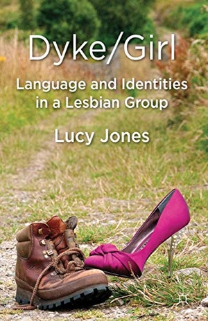 Jones, Lucy. Dyke/Girl - Language and Identities in a Lesbian Group. Springer Nature B.V., 2012.