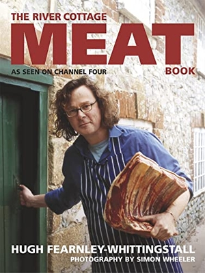 Fearnley-Whittingstall, Hugh. The River Cottage Meat Book - The ultimate guide for any meat lover. Hodder & Stoughton, 2004.