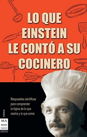 Wolke, Robert L.. Lo que Einstein le contó a su cocinero. Ma Non Troppo, 2003.