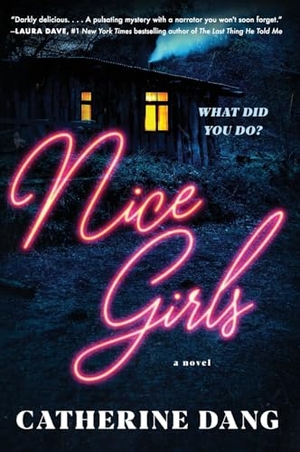 Dang, Catherine. Nice Girls. HarperCollins, 2022.