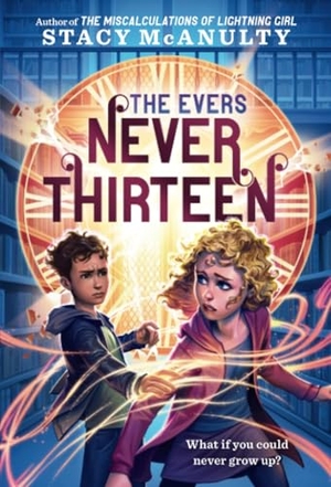 McAnulty, Stacy. Never Thirteen. Random House, 2025.