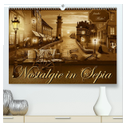 Nostalgie in Sepia (hochwertiger Premium Wandkalender 2024 DIN A2 quer), Kunstdruck in Hochglanz
