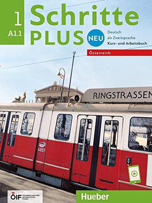 Bovermann, Monika / Niebisch, Daniela et al. Schritte plus Neu 1 - Österreich. Kursbuch und Arbeitsbuch mit Audios online - Deutsch als Zweitsprache. Hueber Verlag GmbH, 2022.
