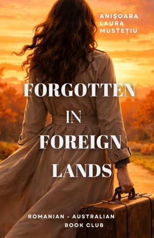 Muste&. Forgotten in Foreign Lands. Amazon Digital Services LLC - Kdp, 2026.