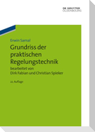 Grundriss der praktischen Regelungstechnik