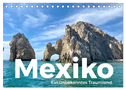 Mexiko - Ein unbekanntes Traumland. (Tischkalender 2024 DIN A5 quer), CALVENDO Monatskalender