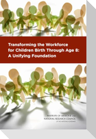 Transforming the Workforce for Children Birth Through Age 8