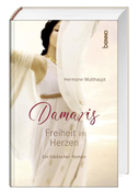 Damaris - Freiheit im Herzen