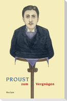 Proust zum Vergnügen