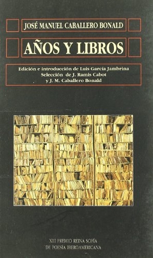 Caballero Bonald, José Manuel. Años y libros. Ediciones Universidad de Salamanca, 2004.