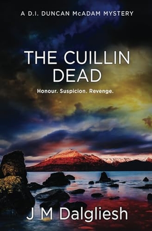 Dalgliesh, J M. The Cuillin Dead - A D.I. Duncan McAdam Mystery. Hamilton Press Limited, 2024.