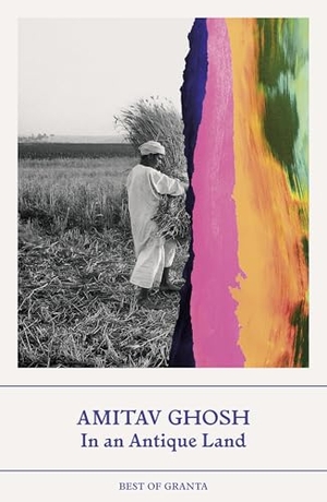 Ghosh, Amitav. In an Antique Land. Granta Publications, 2026.