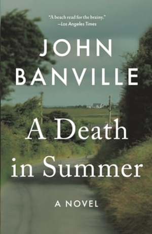 Black, Benjamin / John Banville. Death in Summer - A Novel. Henry Holt and Co., 2025.