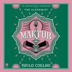 Coelho, Paulo. Maktub - An Inspirational Companion to the Alchemist. HarperCollins, 2024.