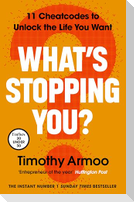 What's Stopping You?