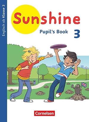 Sunshine 3. Schuljahr. Baden-Württemberg, Hessen, Niedersachsen - Pupil's Book - Mit BuchTaucher-App. Cornelsen Verlag GmbH, 2020.