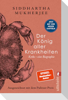 Der König aller Krankheiten