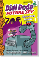 Didi Dodo, Future Spy: Robo-Dodo Rumble