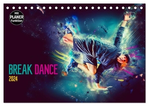 Meutzner, Dirk. Break Dance (Tischkalender 2024 DIN A5 quer), CALVENDO Monatskalender - Break Dance ¿ der Tanz der Straße. Calvendo Verlag, 2023.