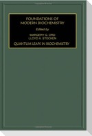 Quantum Leaps in Biochemistry
