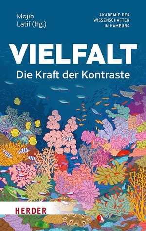 Latif, Mojib (Hrsg.). Vielfalt - Die Kraft der Kontraste. Herder Verlag GmbH, 2026.