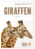 Emotionale Momente: Giraffen, die höchsten Tiere der Welt. (Wandkalender 2024 DIN A2 hoch), CALVENDO Monatskalender